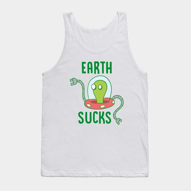 Earth Sucks - Alien Tank Top by D3Apparels